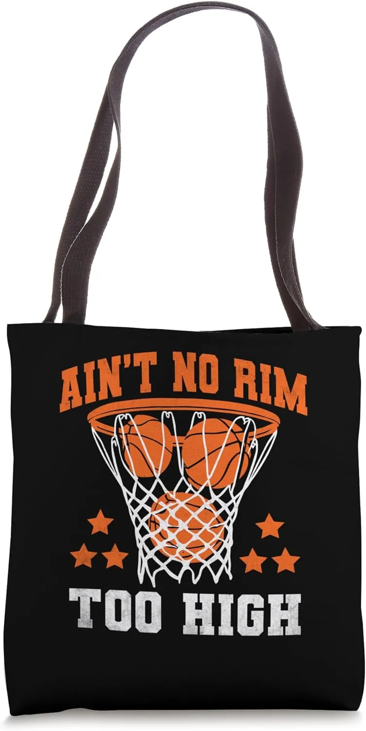 Ain’t No Rim Too High Shoot Court Player Tote Bag