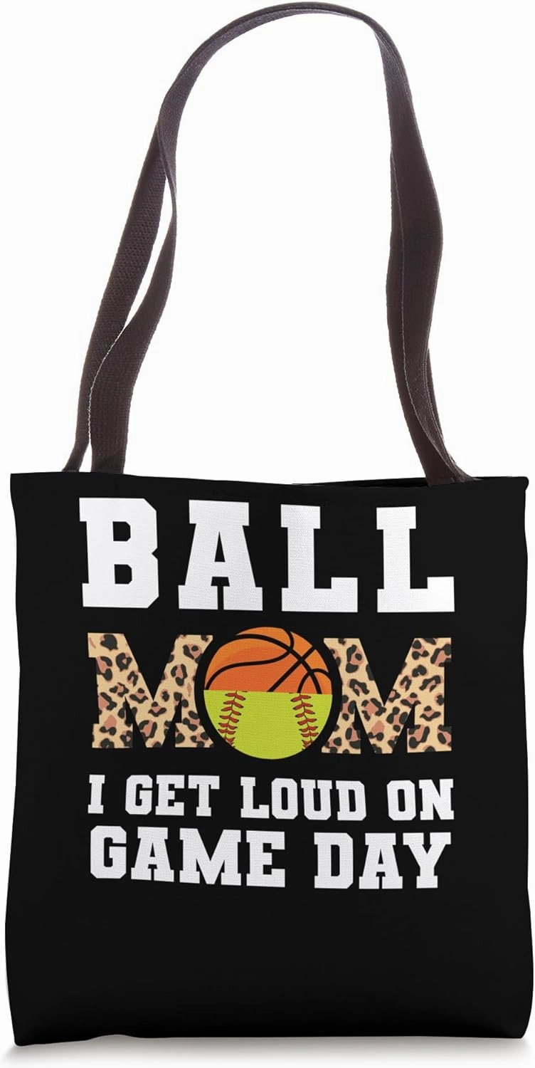 ball mom I get loud on game day basketball Tote Bag