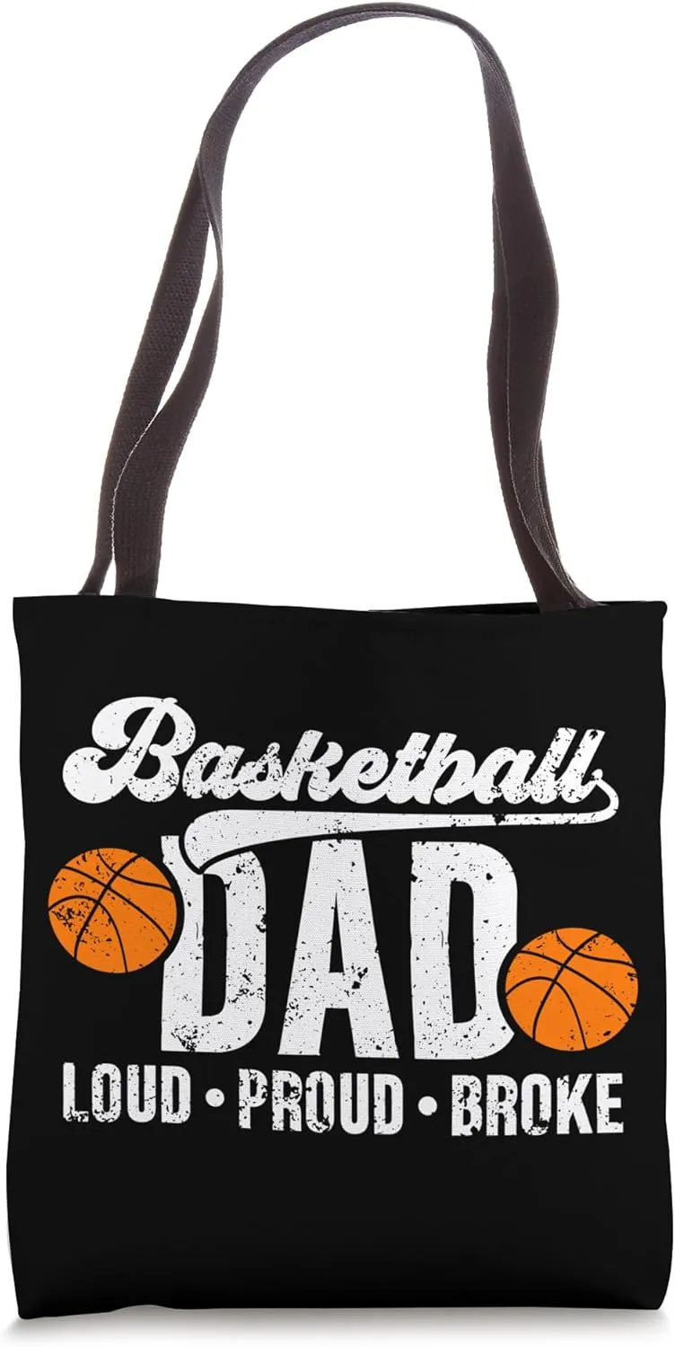 Basketball Dad Loud Proud Broke Basketball Player Father Tote Bag