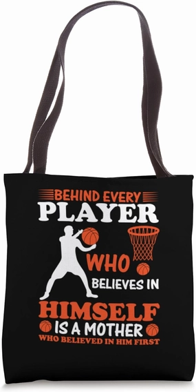 Behind Every Player who Believes in Himself is a Mother Tote Bag