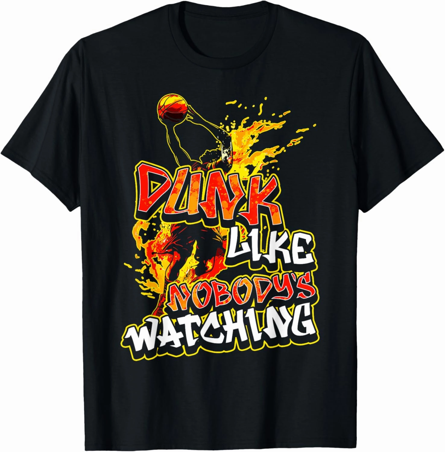 Dunk Like Nobody’s Watching Basketball Player Dunking T-Shirt