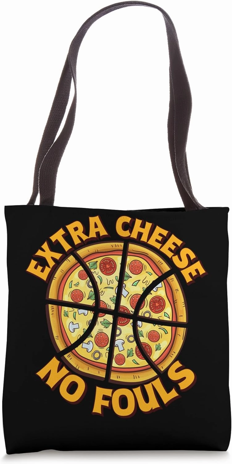 Extra Cheese No Fouls Tote Bag