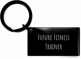 Fitness Trainer Keychain Funny Quote Birthday Unique Gift for Future Fitness Trainers from Friends for Men or Women