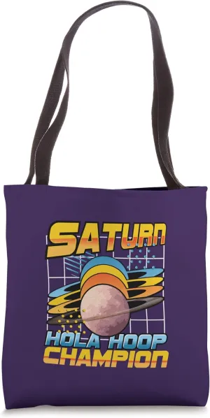 Funny Saturn Quote Space Science Lover Planet Saturn Tote Bag