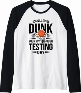 Funny Test Day Teacher Basketball Dunk Testing Day Teacher Raglan Baseball Tee