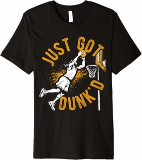 Just Got Dunk'd Basketball Baptism Slam Dunk Premium T-Shirt