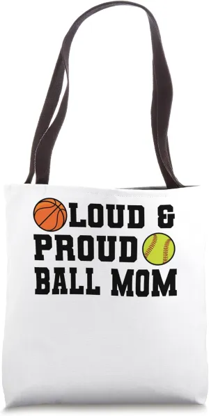 loud & proud ball mom softball Tote Bag