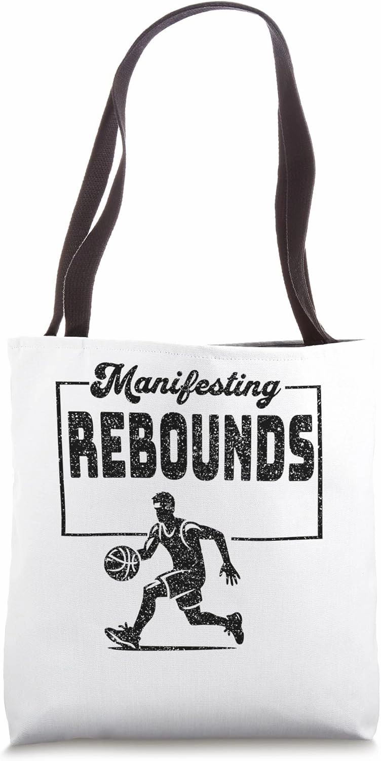 Manifesting Rebounds Basketball Enthusiast Sports Fan Tote Bag
