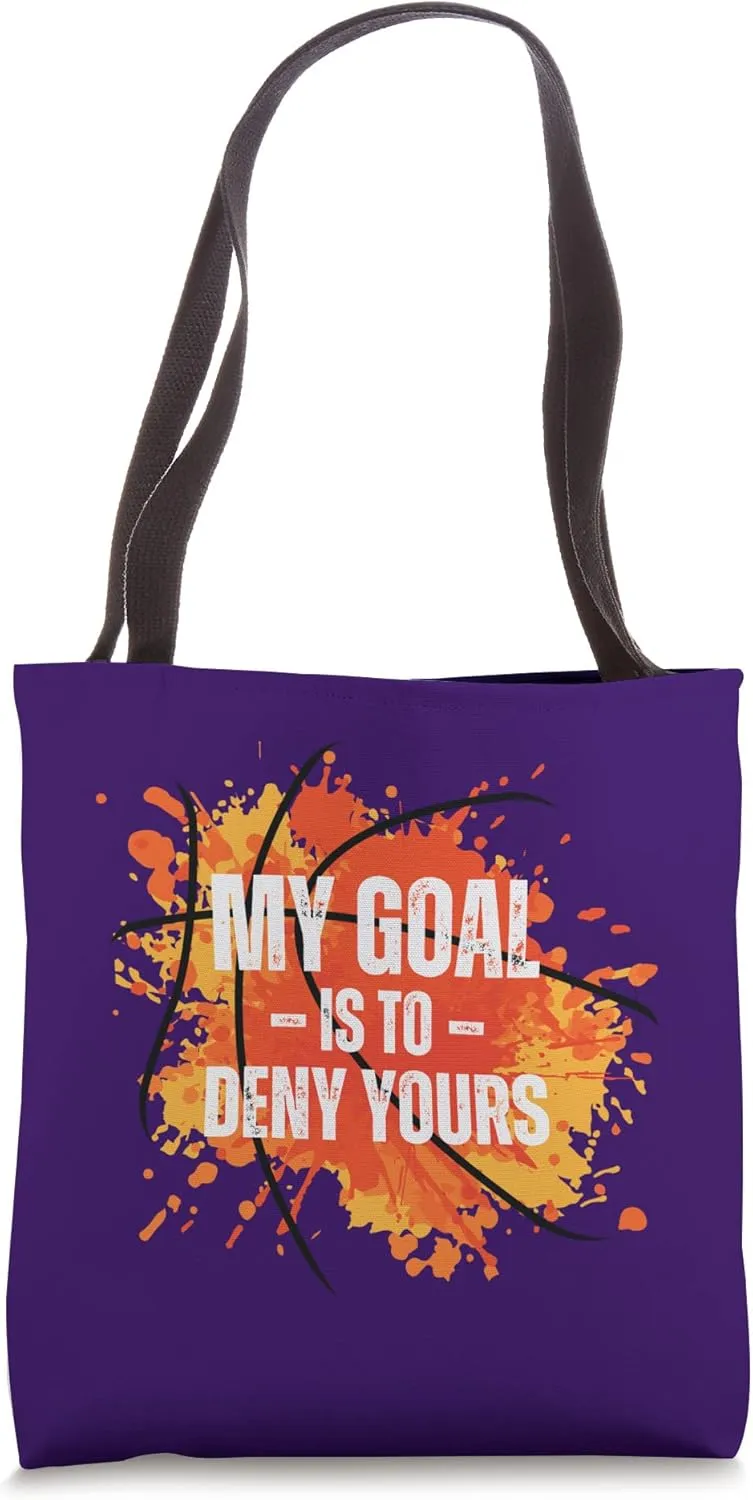 My Goal Is To Deny Yours basketball competitive spirit Tote Bag