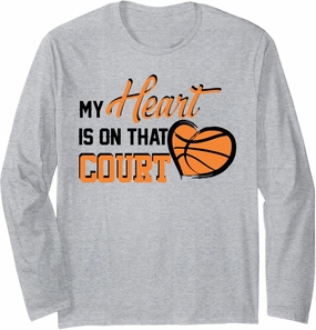 My Heart is on that Court Basketball Dad funny gift for men Long Sleeve T-Shirt