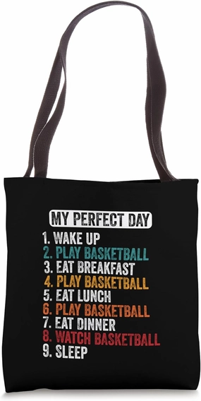My Perfect Day Funny Basketball Player Design Basket Lover Tote Bag