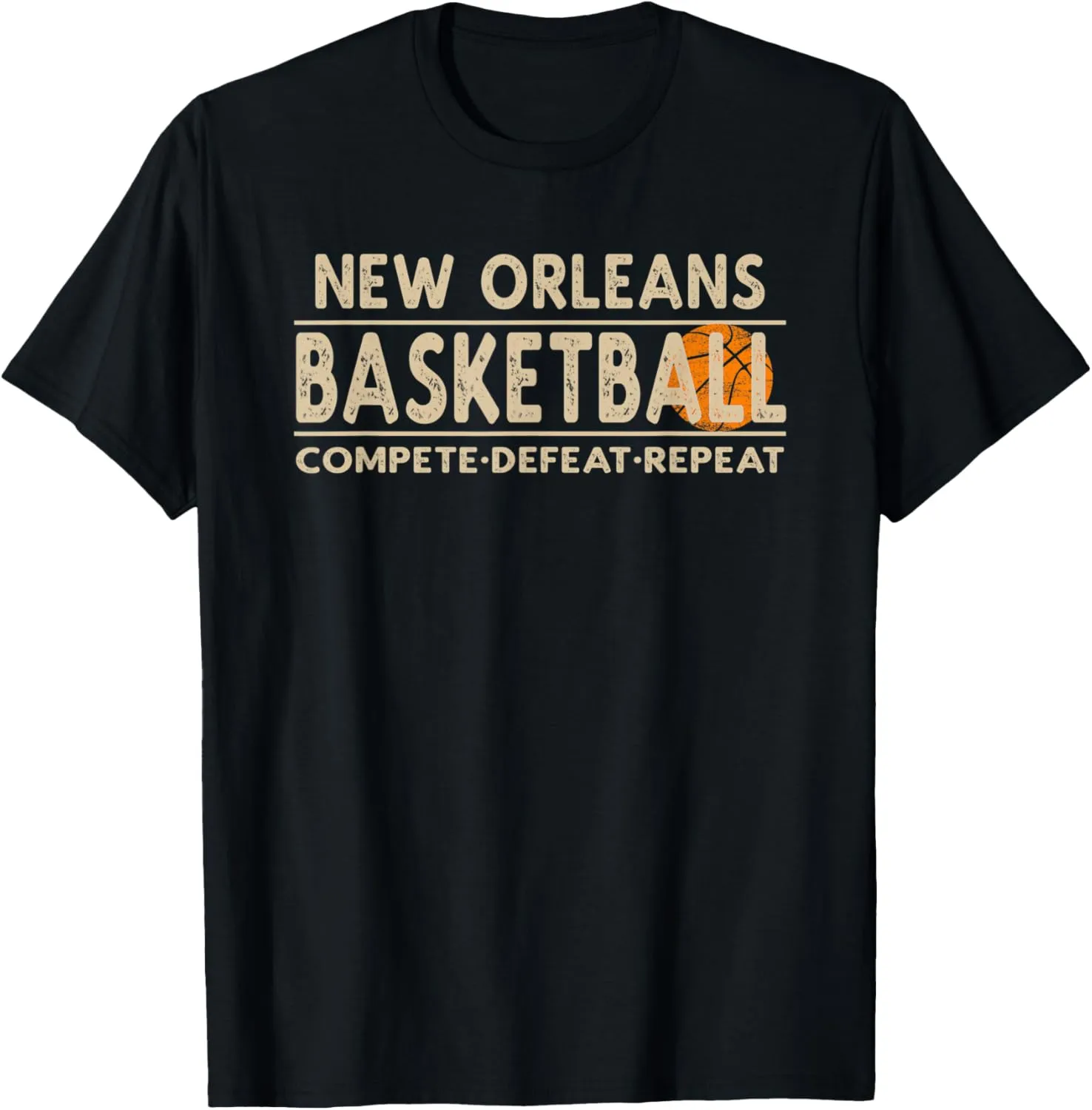 New Orleans Basketball - Compete Defeat Repeat T-Shirt