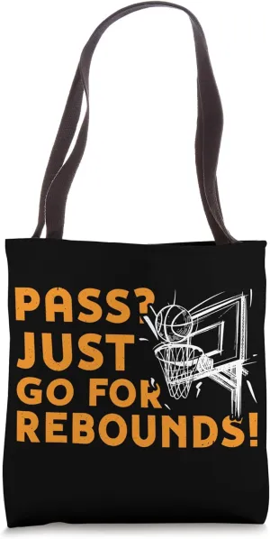 Pass? Just Go For Rebounds! Tote Bag