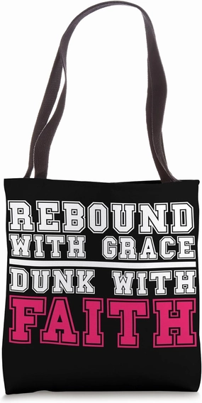 Rebound with Grace Dunk with Faith Basketball Religious Tote Bag
