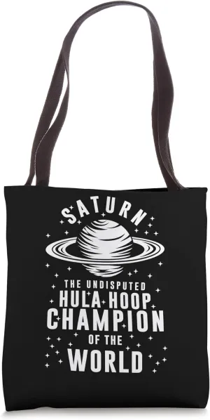 saturn the undisputed hula hoop Astronomical observations Tote Bag