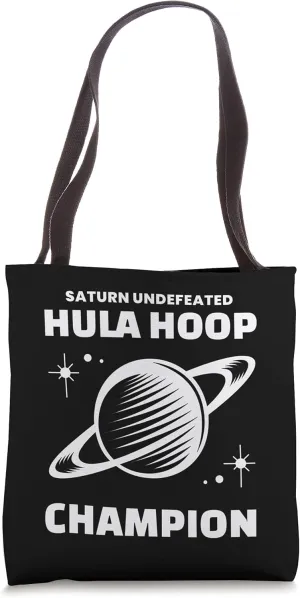 Saturn Undefeated Hula Hoop Champion Astronomy Astrology Tote Bag