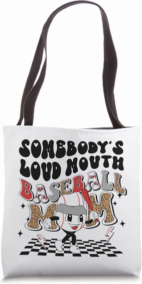 Somebody's Loud Mouth Baseball Mom Mama Momma Tote Bag