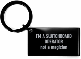 Switchboard Operator Keychain Funny Switchboard Operator Not a Magician Gift Stainless Steel Key Chain