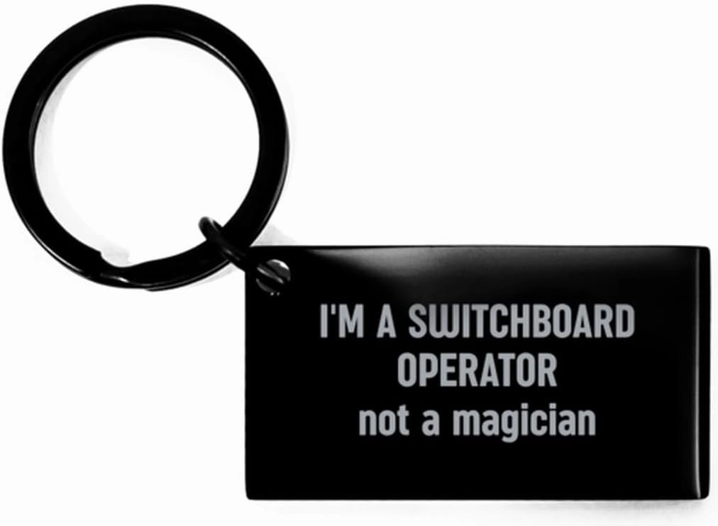 Switchboard Operator Keychain Funny Switchboard Operator Not a Magician Gift Stainless Steel Key Chain