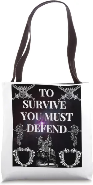 TO SURVIVE YOU MUST DEFEND ATELIER . Tote Bag