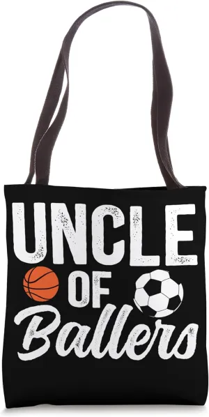 Uncle Of Ballers Basketball Soccer Uncle Of Ballers Tote Bag