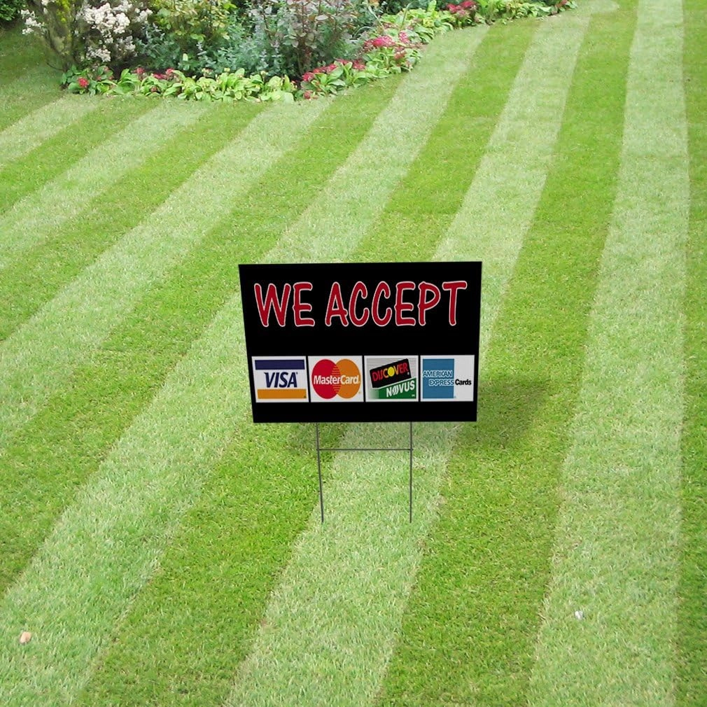 Weatherproof Yard Sign We Accept .Visa MasterCard Black Lawn Garden Prepaid Credit Cards 18x12 Inches 2 Sides Print