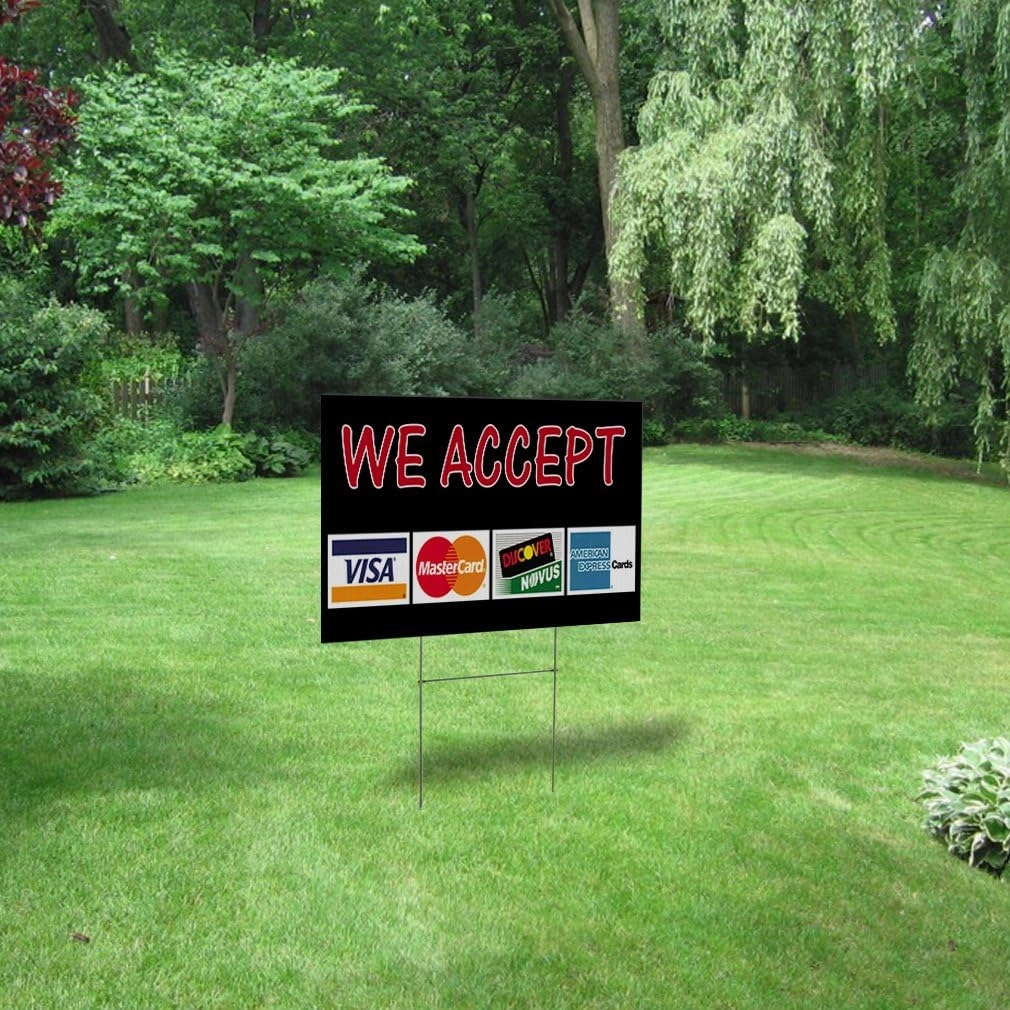 Weatherproof Yard Sign We Accept .Visa MasterCard Black Lawn Garden Prepaid Credit Cards 24x18 Inches 2 Sides Print